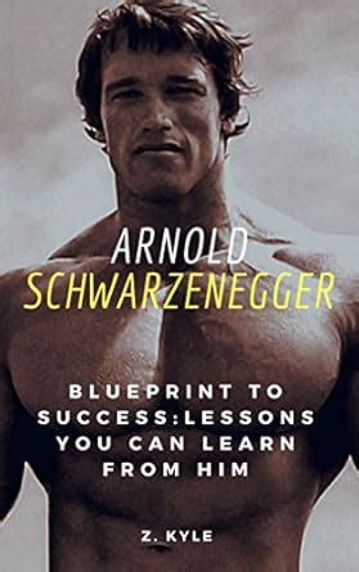 25 Lessons You Can Learn from Arnold Schwarzenegger