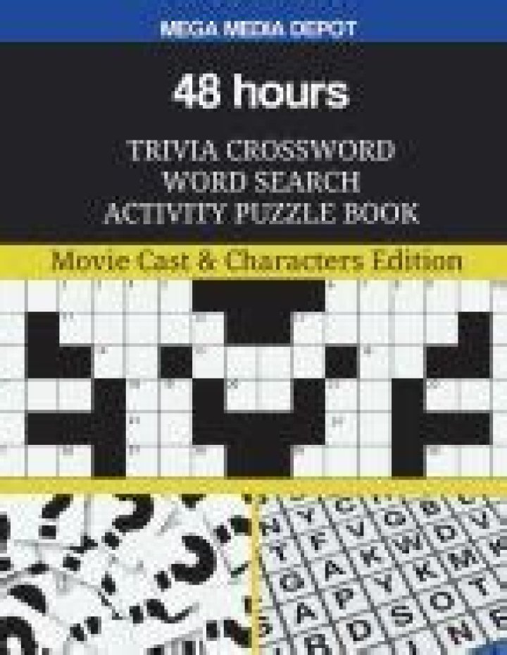 48 hours - Cast, Ages, Trivia