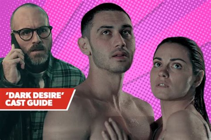 Dark Desire - Cast, Ages, Trivia