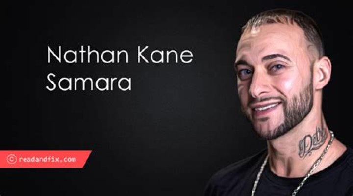 Nathan Kane Samara Bio (Wiki) 