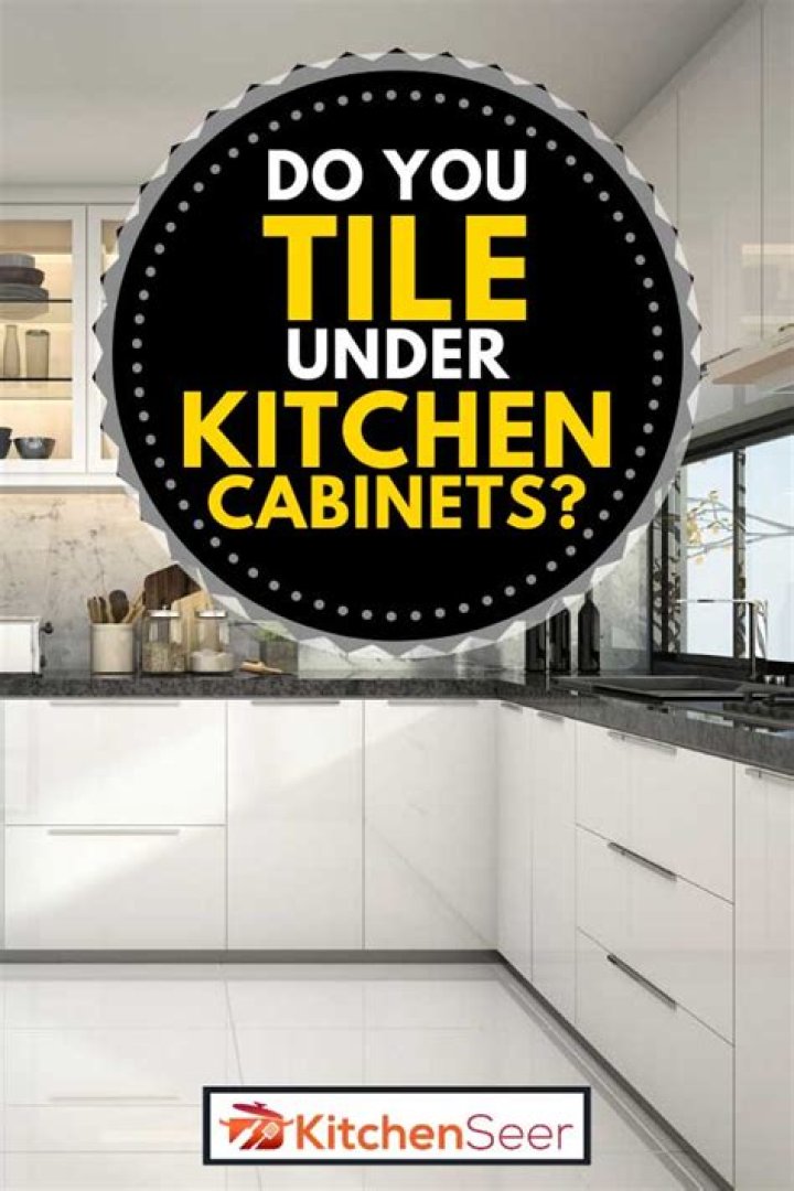 Should you tile under cabinets?