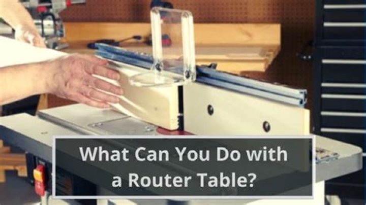 What can you do with router table?